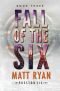 [The Preston Six 03] • Fall of the Six (The Preston Six Book 3)